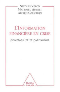 Title: L' Information financière en crise: Comptabilité et capitalisme, Author: Nicolas Véron