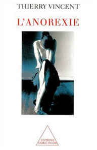 Title: L' Anorexie, Author: Thierry Vincent