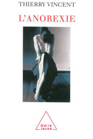 Title: L' Anorexie, Author: Thierry Vincent