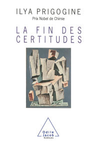Title: La Fin des certitudes, Author: Ilya Prigogine