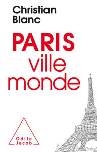 Title: Paris, ville-monde, Author: Christian Blanc