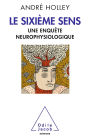 Le Sixième Sens: Une enquête neurophysiologique
