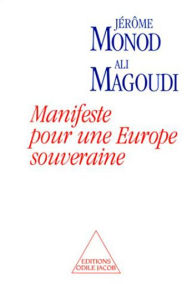 Title: Manifeste pour une Europe souveraine, Author: Jérôme Monod
