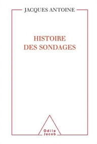 Title: Histoire des sondages, Author: Jacques Antoine