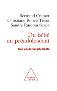 Title: Du bébé au préadolescent: Une étude longitudinale, Author: Bertrand Cramer