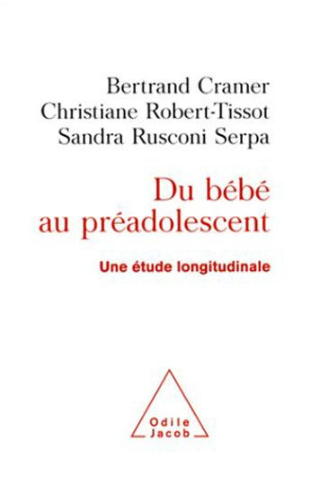 Du bébé au préadolescent: Une étude longitudinale