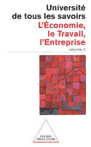 Title: L' Économie, le Travail, l'Entreprise: N°03, Author: Université de tous les savoirs