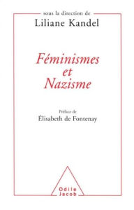 Title: Féminismes et Nazisme, Author: Liliane Kandel