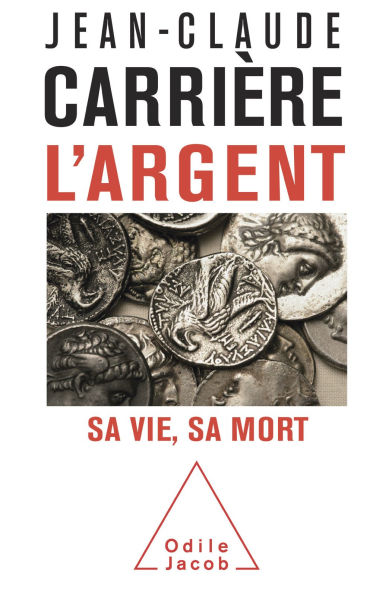 L' Argent: Sa vie, sa mort