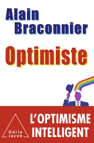 Title: Optimiste, Author: Alain Braconnier