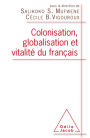 Colonisation, globalisation et vitalité du français