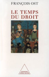 Title: Le Temps du droit, Author: François Ost