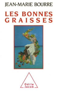 Title: Les Bonnes Graisses, Author: Jean-Marie Bourre
