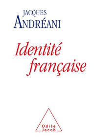 Title: Identité française, Author: Jacques Andréani