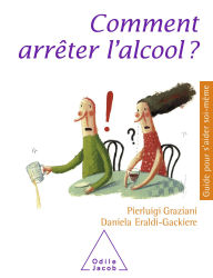 Title: Comment arrêter l'alcool ?, Author: Pierluigi Graziani