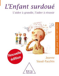 Title: L' Enfant surdoué, Author: Jeanne Siaud-Facchin