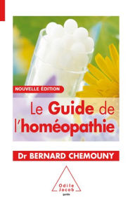 Title: Le Guide de l'homéopathie: Nouvelle édition, Author: Bernard Chemouny