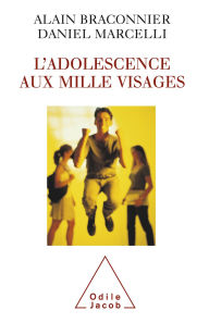 Title: L' Adolescence aux mille visages, Author: Alain Braconnier