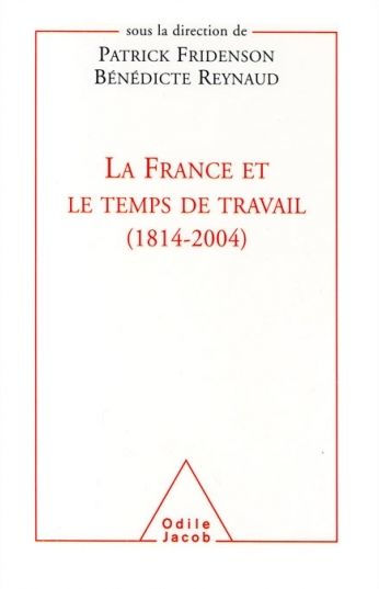 La France et le temps de travail (1814-2004)