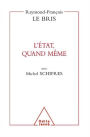 L' État, quand même