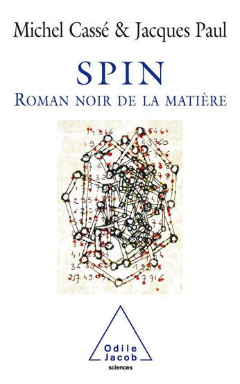 Spin: Le roman noir de la matière