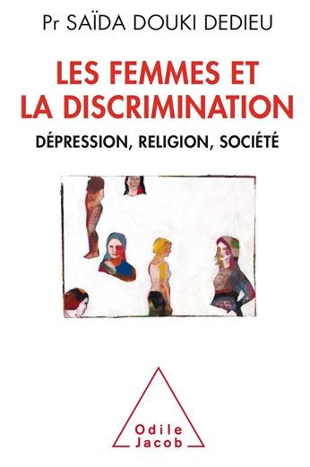 Les Femmes et la Discrimination: Dépression, religion, société