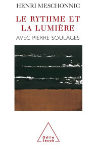 Title: Le Rythme et la Lumière, Author: Henri Meschonnic