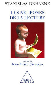 Title: Les Neurones de la lecture, Author: Stanislas Dehaene
