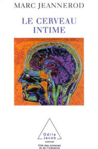 Title: Le Cerveau intime, Author: Marc Jeannerod