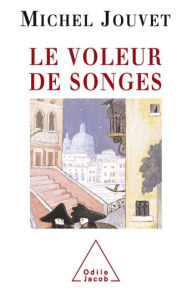 Title: Le Voleur de songes, Author: Michel Jouvet