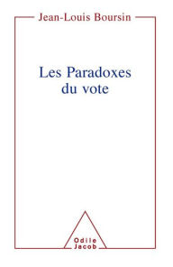 Title: Les Paradoxes du vote, Author: Jean-Louis Boursin