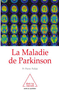 Title: La Maladie de Parkinson, Author: Pierre Pollak
