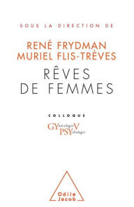 Title: Rêves de femmes: Colloque Gypsy V., Author: René Frydman