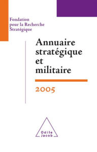 Title: Annuaire stratégique et militaire 2005, Author: _ Fondation pour la Recherche Stratégique