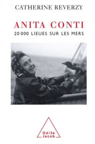 Title: Anita Conti: 20 000 lieues sur les mers, Author: Catherine Reverzy