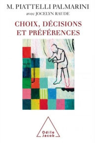 Title: Choix, décisions et préférences, Author: Massimo Piattelli Palmarini