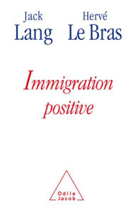 Title: Immigration positive, Author: Jack Lang