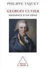 Georges Cuvier: Tome 1 : Naissance d'un génie