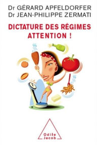 Title: Dictature des régimes. Attention !, Author: Gérard Apfeldorfer