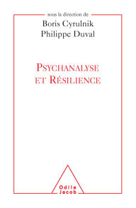 Title: Psychanalyse et Résilience, Author: Boris Cyrulnik