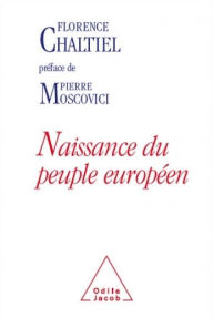 Title: Naissance du peuple européen, Author: Florence Chaltiel