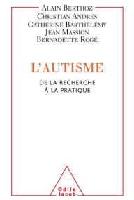 Title: L' Autisme: De la recherche à la pratique, Author: Alain Berthoz