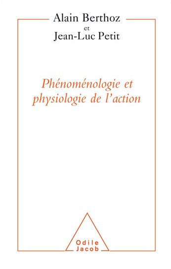 Phénoménologie et Physiologie de l'action