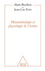 Phénoménologie et Physiologie de l'action