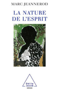 Title: La Nature de l'esprit, Author: Marc Jeannerod