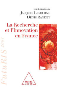 Title: La Recherche et l'Innovation en France: FutuRIS 2007, Author: Jacques Lesourne