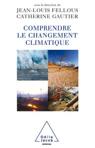 Title: Comprendre le changement climatique, Author: Jean-Louis Fellous