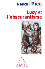 Title: Lucy et l'obscurantisme, Author: Pascal Picq