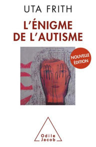 Title: L' Énigme de l'autisme, Author: Uta Frith