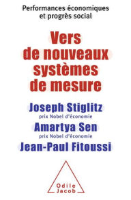 Title: Vers de nouveaux systèmes de mesure: Performances économiques et progrès social, Author: Joseph Stiglitz